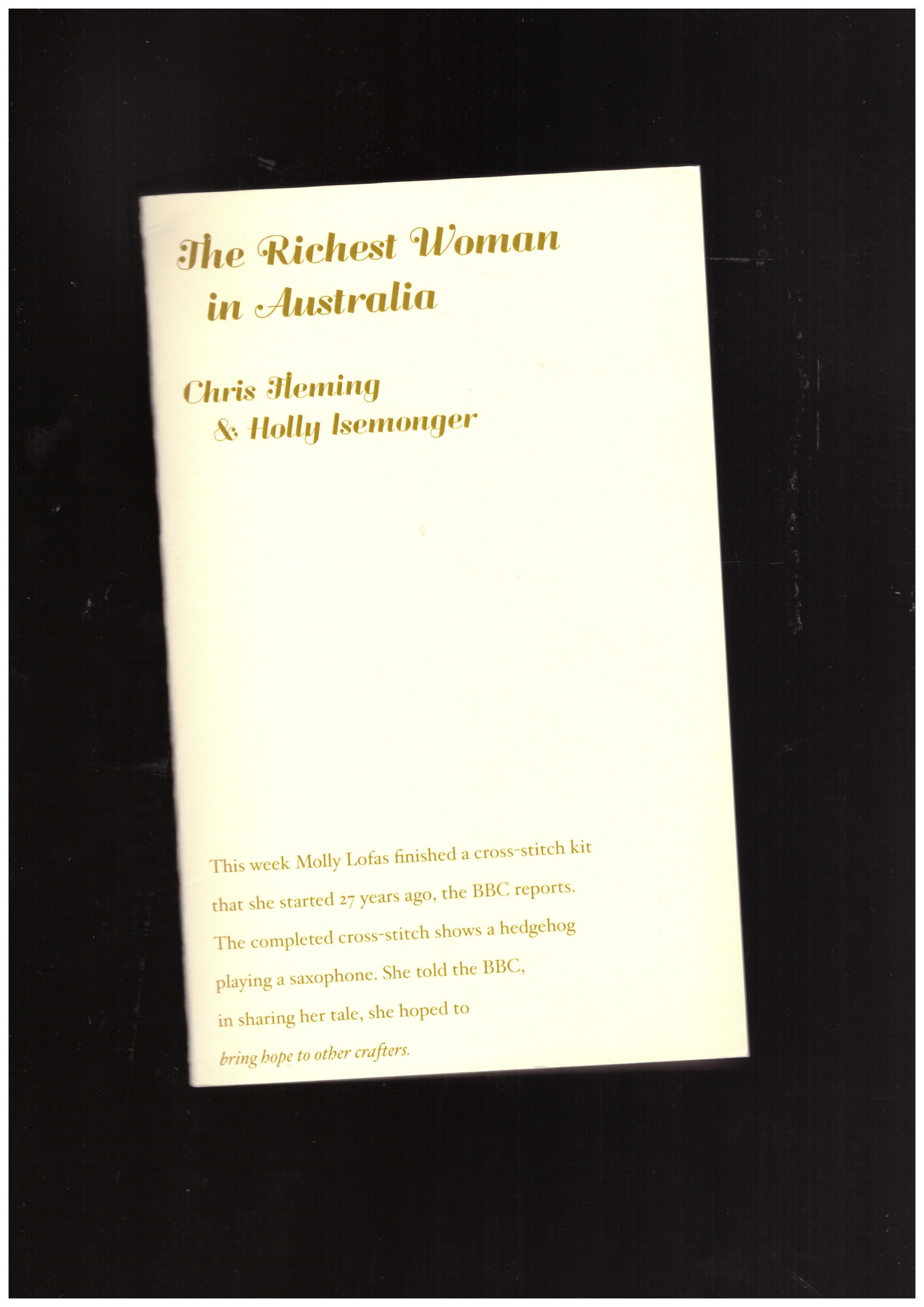 HEMING, Chris; ISEMONGER, Holly - The Richest Woman in Australia